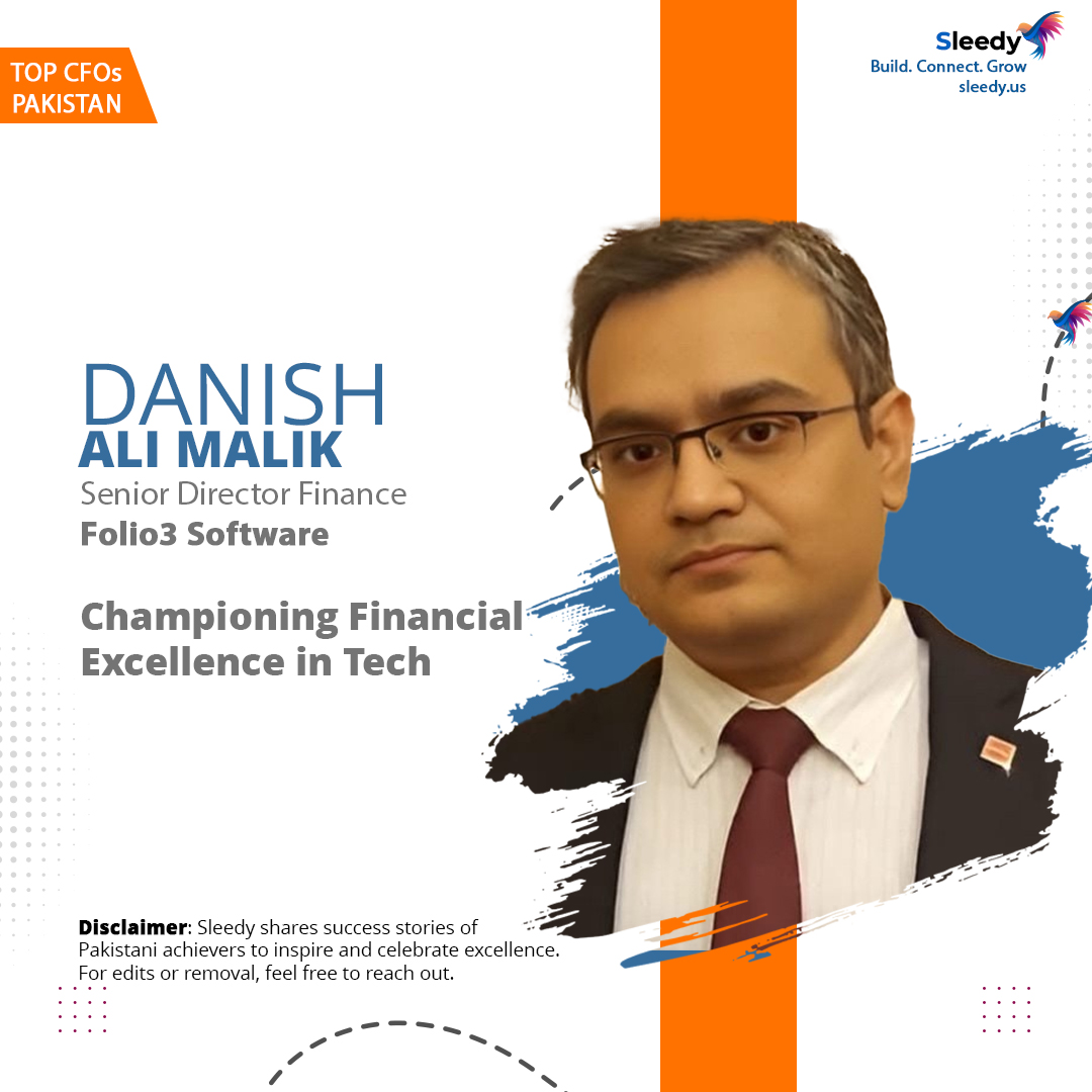 Danish Ali Malik –  Senior Director of Finance at Folio3 Software”Championing Financial Excellence in Tech